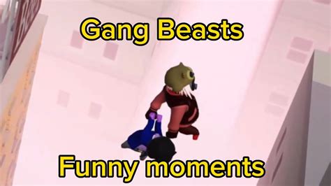 Gang Beasts Funny Glitch Moments YouTube