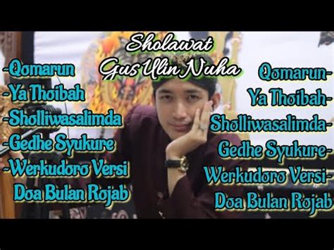 FULL ALBUM SHOLAWAT MERDU GUS ULIN NUHA Quotes Islami YouTube