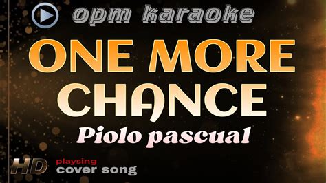 One More Chance Piolo Pascual Karaoke Youtube