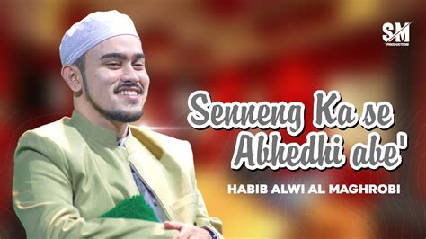 Senneng Ka Se Al Mahabbah Cover By Majelis Sholawat Syabab Habib