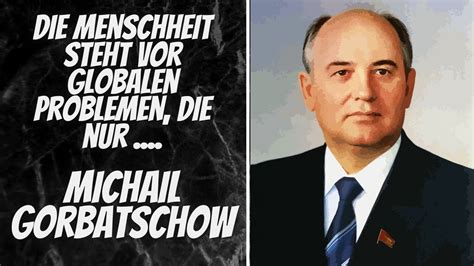 Weisheit F R Eine Globale Zusammenarbeit Zitate Von Michail