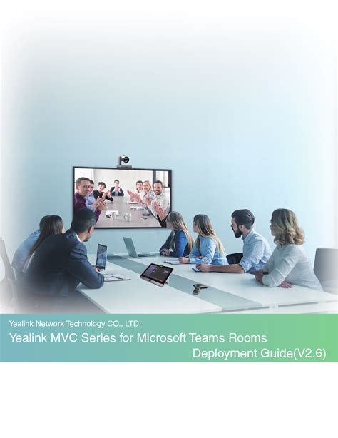 Yealink MVC Series For Microsoft Teams Rooms System Deployment Guide V2