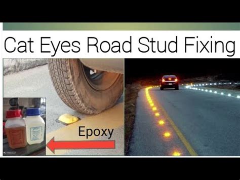 How To Fix Cat Eyes Road Stud With Epoxy 3M Cat Eyes Fixing Prosess