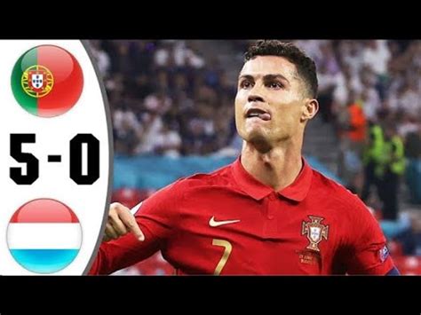 Portugal Vs Luxembourg Extended Highlights All Goals Hd