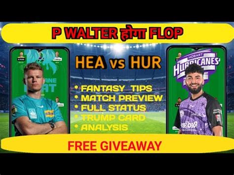 Hea Vs Hur Dream Prediction Hea Vs Hur Dream Team Today Match Big