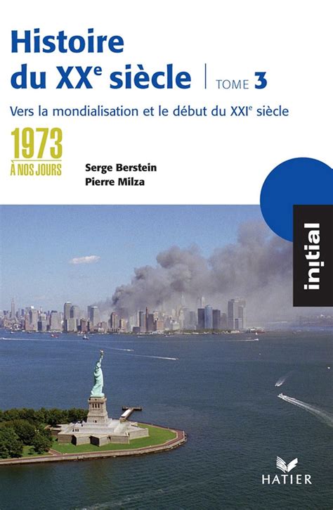 Amazon Initial Histoire du XXe siècle tome 3 De 1973 à nos