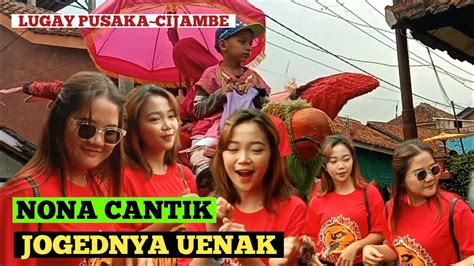 ARAK ARAKAN BENDOR NONA CANTIK BERGOYANG RIA LUGAY PUSAKA YouTube