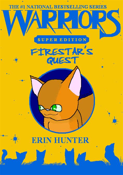 Firestar's Quest by neutralchao59 on DeviantArt