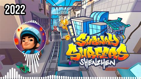 Subway Surfers SHENZHEN 2022 SOUNDTRACK FULL HD YouTube