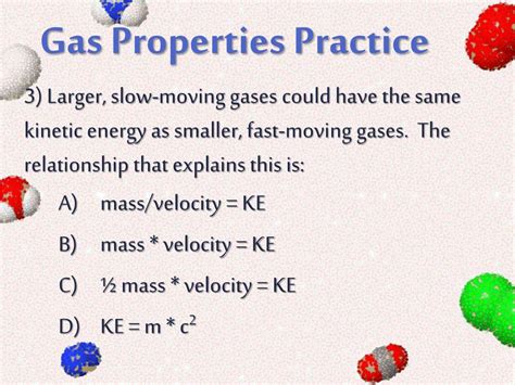 understanding gas properties  kinetic molecular theory