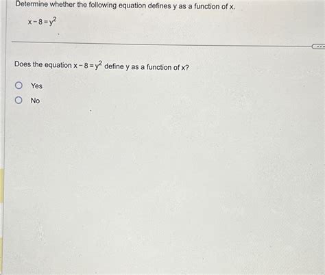 Solved Determine Whether The Following Equation Defines Y