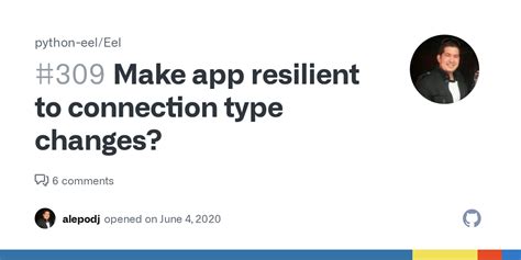 Make App Resilient To Connection Type Changes Issue 309 Python