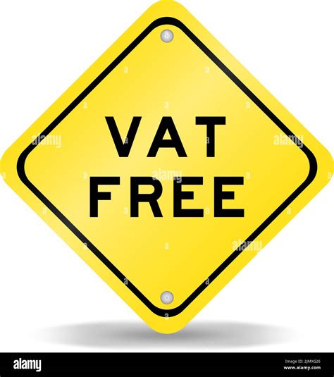 Yellow Color Transportation Sign With Word Vat Abbreviation Of Value