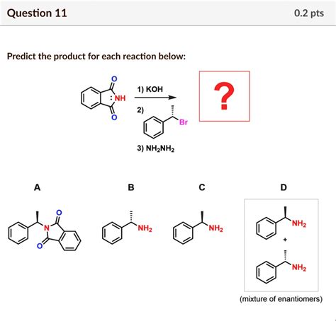 Solved Question Pts Predict The Product For Each Reaction Below