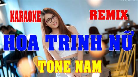 karaoke Hoa Trình Nữ Remix Tone Nam beat Quang Organ YouTube