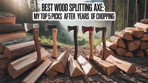 top  wood splitting axes tested reviewed