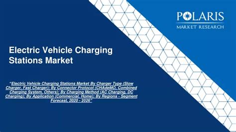 Ppt Electric Vehicle Charging Station Market Size Share Trends