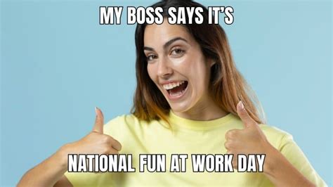 Personalize this Simple Funny National Fun At Work Day Long Meme ...