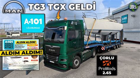 MAN TG3 TGX GELDİ PROMODS 2 65 ÇORLU ETS 2 1 47 TAM SÜRÜM YouTube