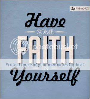 Have Faith - Picture Quotes