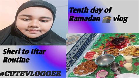 Day Of Ramadan Vlog Sheri To Iftar Routine Daily Vlog Youtube