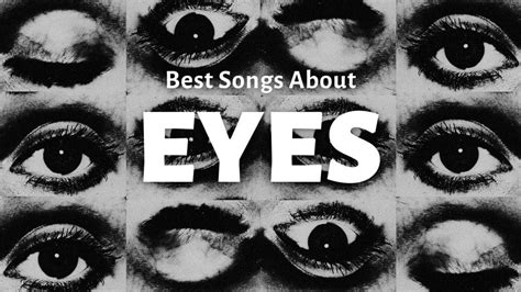 Songs About Eyes | Мusic Gateway