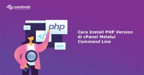 Cara Install PHP Version Di CPanel Melalui Command Line