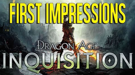 First Impressions DRAGON AGE INQUISITION YouTube