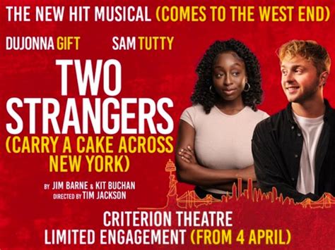 Two Strangers Carry A Cake Across New York Tickets Criterion Theatre London Sat 22nd June