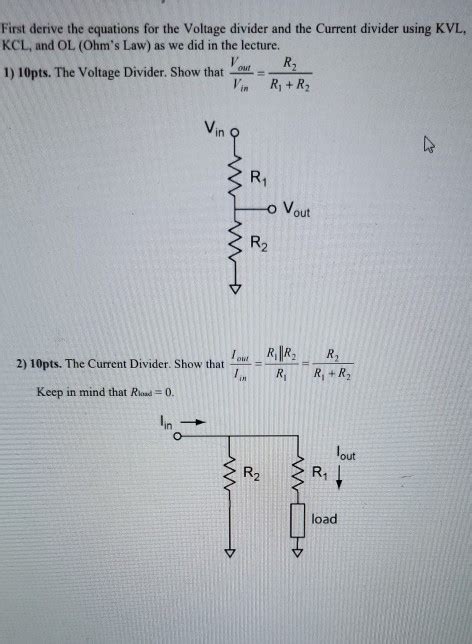 Solved First Derive The Equations For The Voltage Divider Chegg