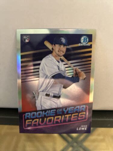 Bowman Chrome Rookie Of The Year Favorites Royf Josh Lowe Rays