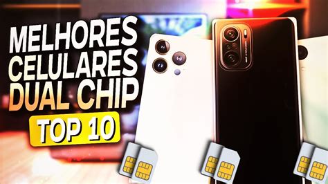 Celular Dual Chip - 📱📱 TOP 10 MELHORES CELULARES DUAL CHIP (Confira o Melhor Celular Dual ...
