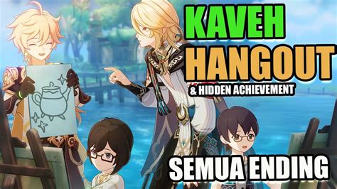 Hangout Kaveh Semua Ending Hidden Achievementgenshin Impact Youtube