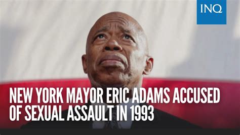 New York Mayor Eric Adams Accused Of Sexual Assault In Youtube