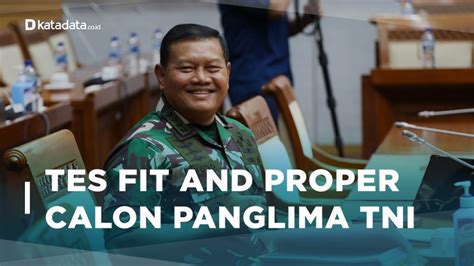 Video Fit And Proper Test Calon Panglima TNI Yudo Margono News