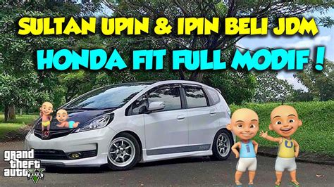 Sultan Upin Ipin Modif Mobil Balap Honda Jazz Jdm Mesin Jz Turbo Gta