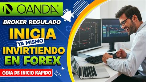 OANDA GUIA RAPIDA Para Iniciar Con Cuenta Real Y Cuenta Demo En FOREX