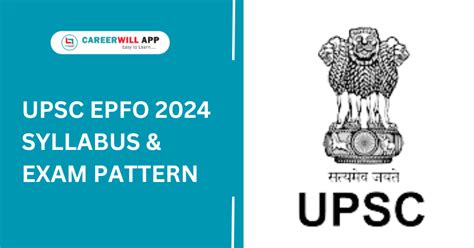 UPSC EPFO 2024 Exam Pattern And Syllabus Careerwill App