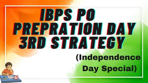 IBPS PO Preparation Day 3 Strategy Independencedayspecial