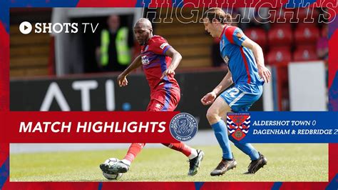 Match Highlights Dagenham And Redbridge H Youtube