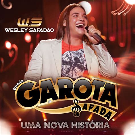 Uma Nova Hist Ria Ao Vivo Edi O B Nus Lbum De Wesley Safad O