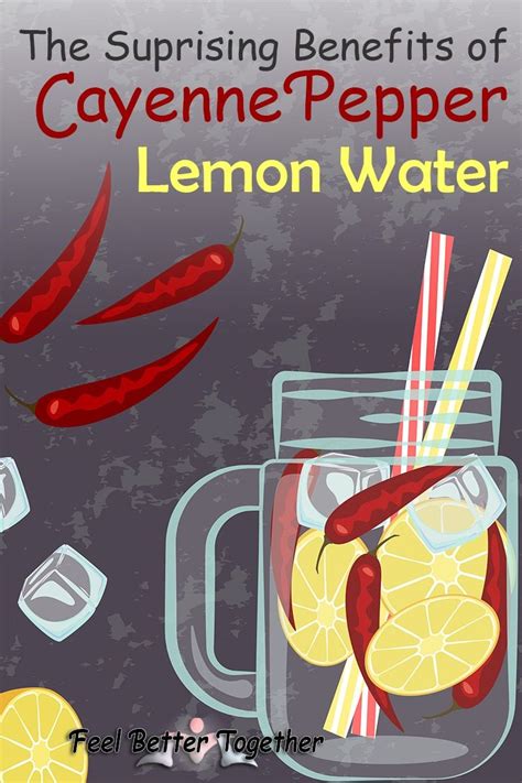 The Surprising Benefits Of Cayenne Pepper And Lemon Water In 2020 With