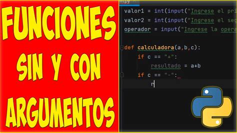 Tutorial Python Funciones En Python Sin Y Con Argumentos Youtube