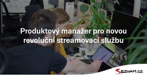 Produktov Mana Er Pro Novou Revolu N Streamovac Slu Bu Kari Ra V