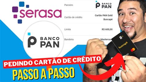 CARTÃO BUSCAPÉ DO BANCO PAN APROVADO EM 24 HORAS PELO SERASA ECRED