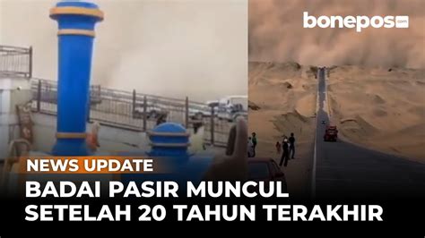 VIDEO Badai Pasir Landa China Warga Dan Turis Berhamburan Selamatkan