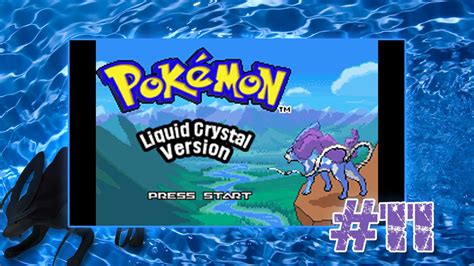 Pokemon Liquid Crystal Nuzlocke Parte 11 Hax Avversa YouTube