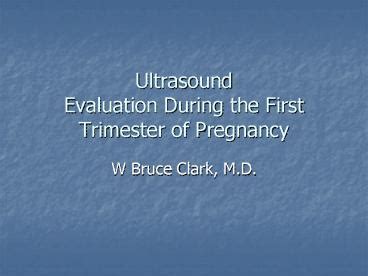 Ppt Ultrasound Evaluation During The First Trimester Of Pregnancy