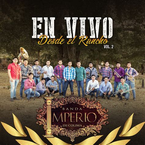 En Vivo Desde El Rancho Vol 2 Album By Banda Imperio De Colima