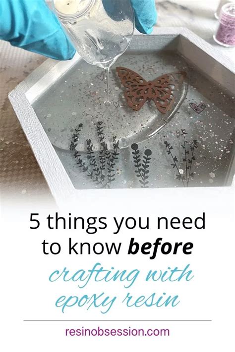 5 Things You Need To Know Before Crafting With Epoxy - Resin Obsession